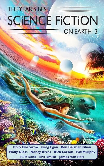 The Year's Best Science Fiction on Earth 3